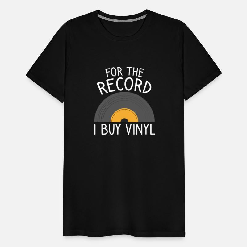 For The Record I Buy Vinyl, Funny Vinyl Record Col