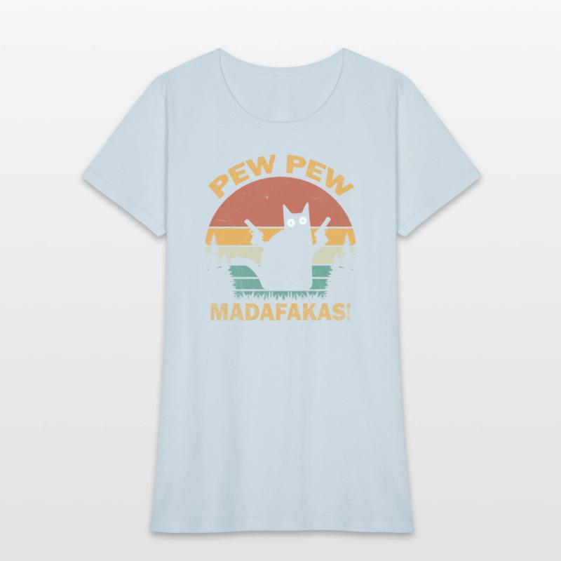 Funny | Hilarious Gift Idea | Pew Pew Madafakas