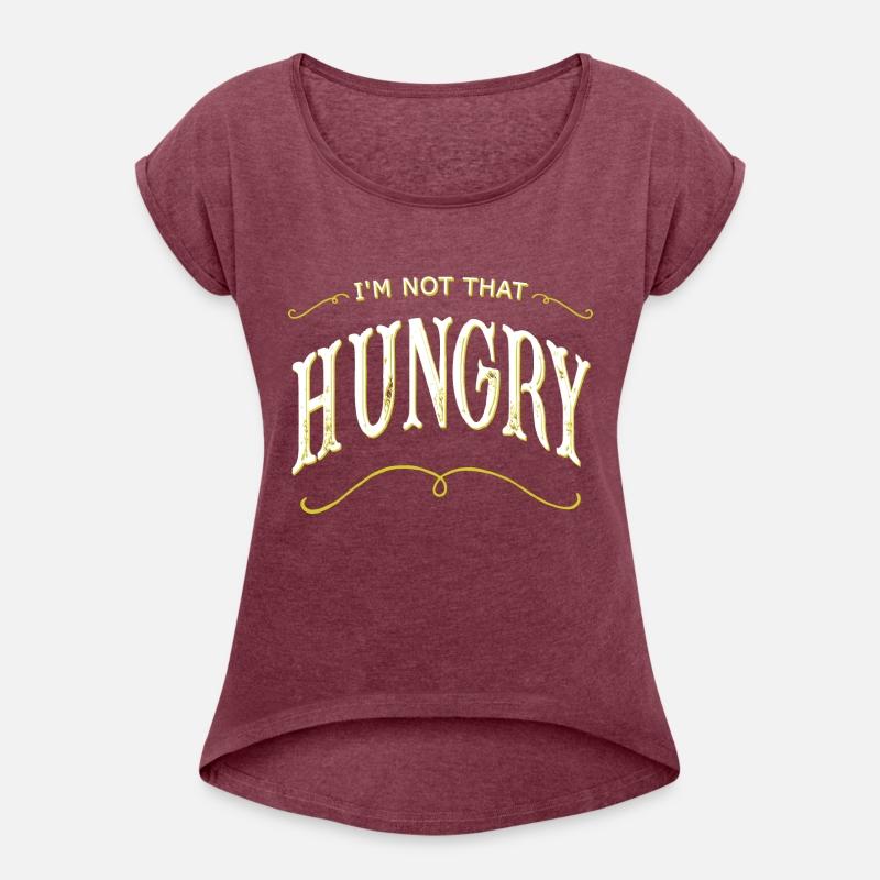 Funny I'm Not That Hungry Quote