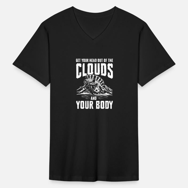 Get Your Head Out Of The Clouds And Your Body