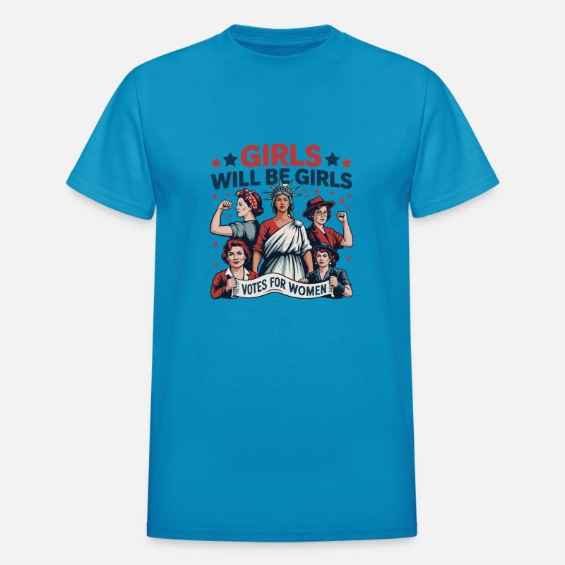 Girl Will Be Girls Feminist 4th