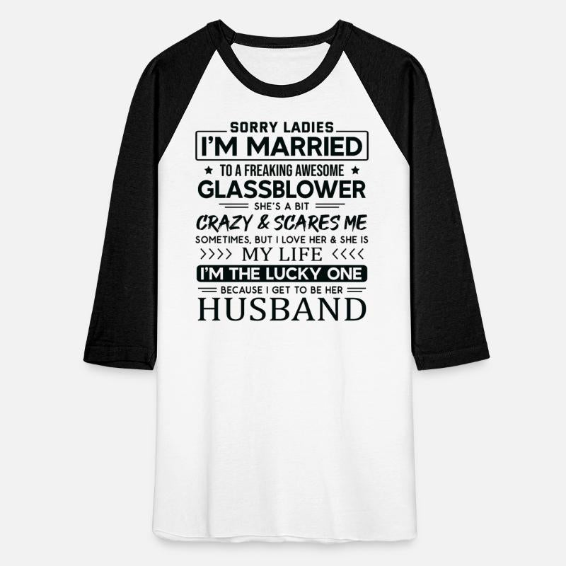 Glassblower Funny Saying For Husband