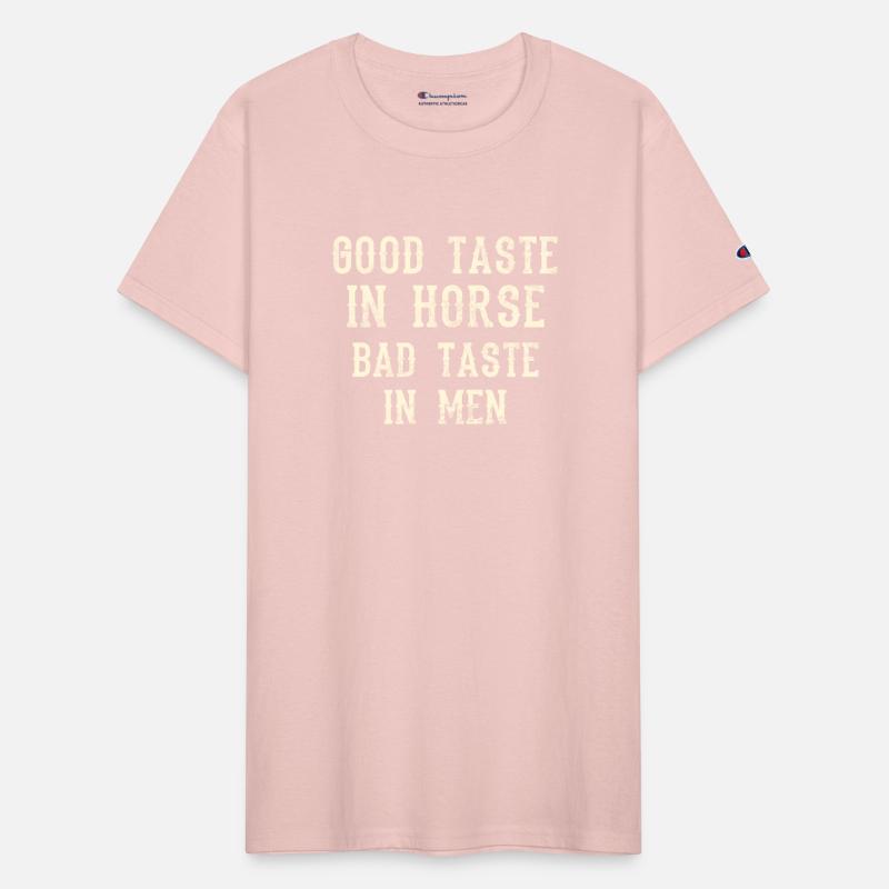 Good Taste In Horse Bad Taste In Men