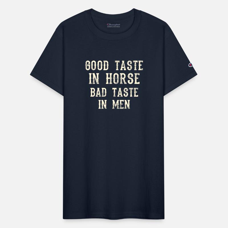 Good Taste In Horse Bad Taste In Men