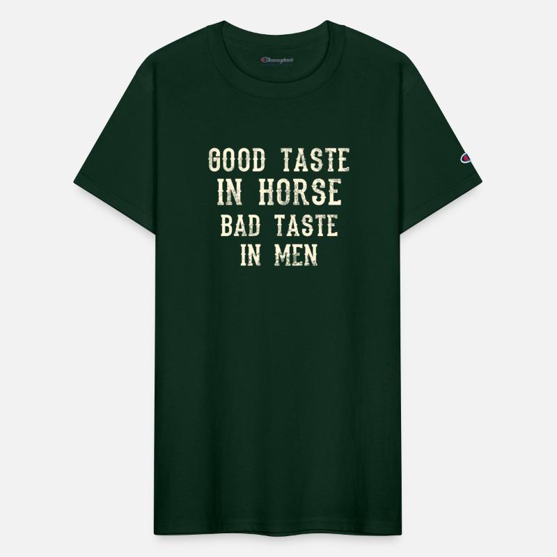 Good Taste In Horse Bad Taste In Men