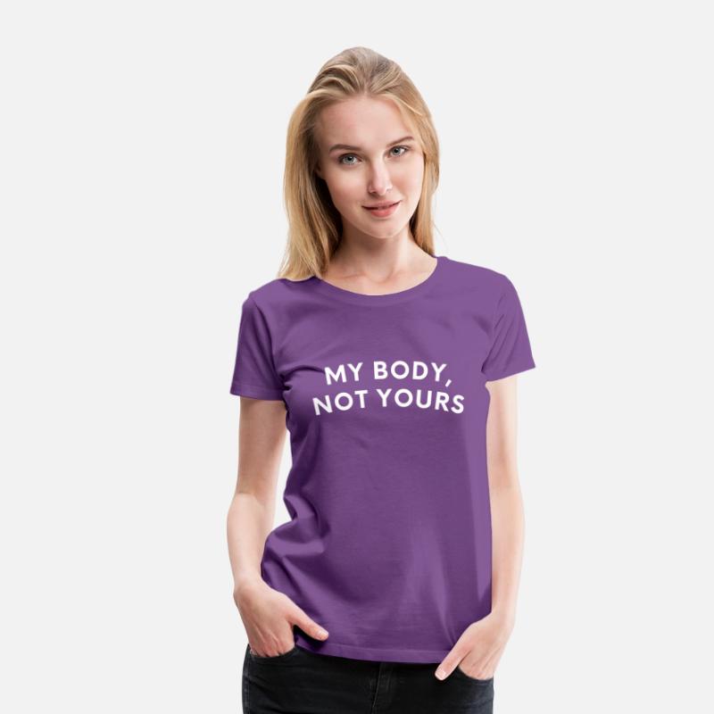 My Body Not Yours Feminis Female Empowerment