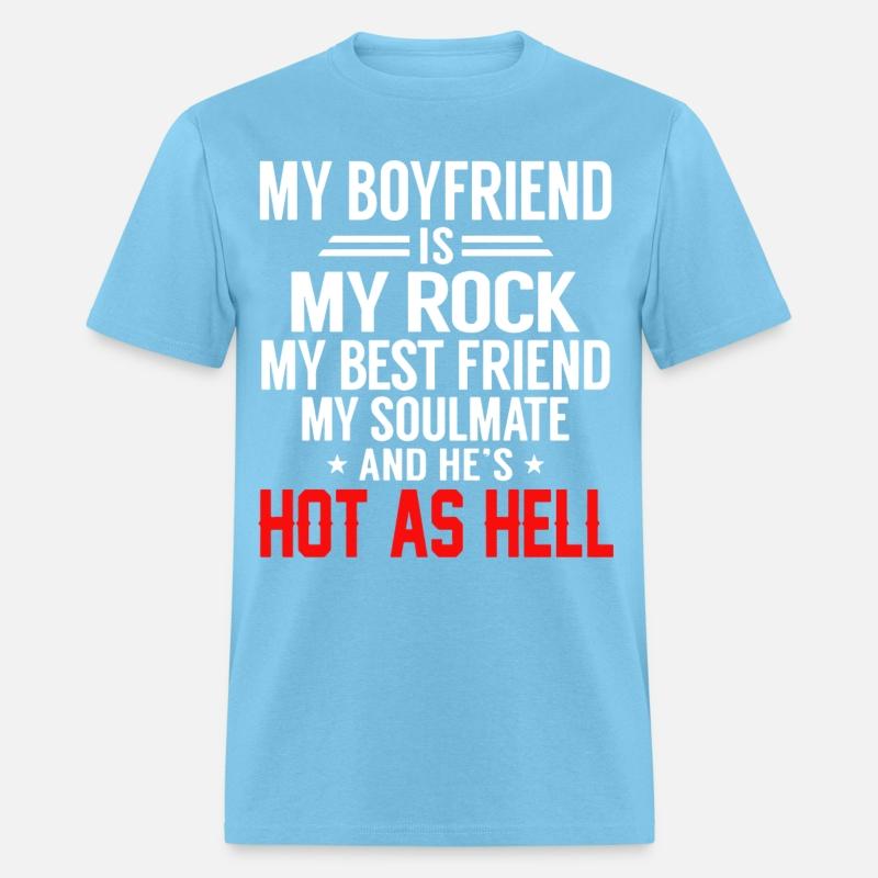 my boyfriend is my rock my best friend my soulmate