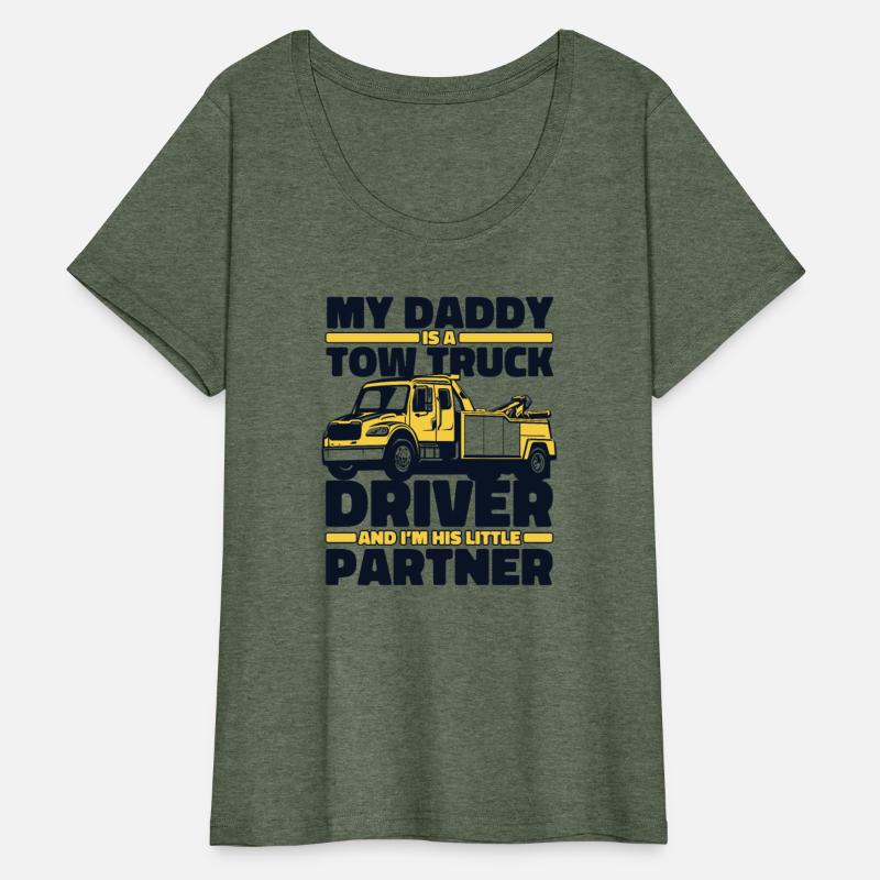 My Daddy Is A Tow Truck Driver Driver Operator