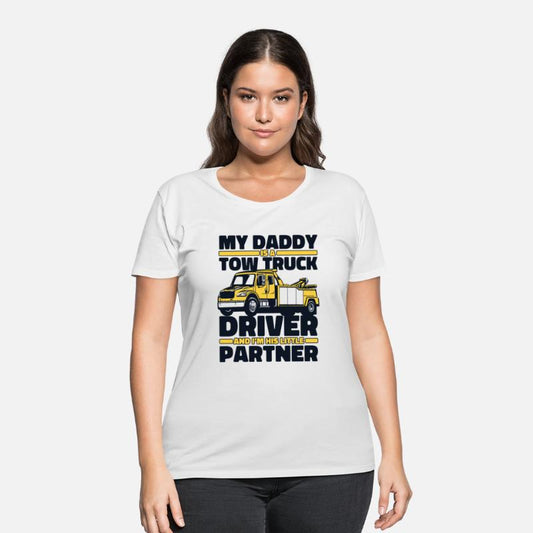 My Daddy Is A Tow Truck Driver Driver Operator