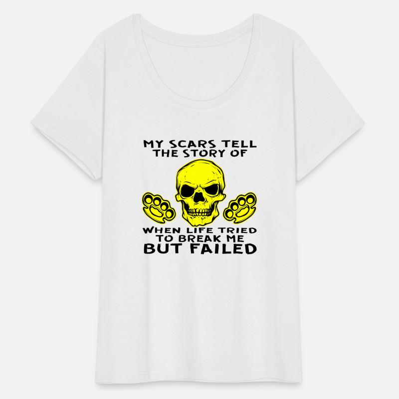 My Scars Tell The Story Where Life Tried To Break