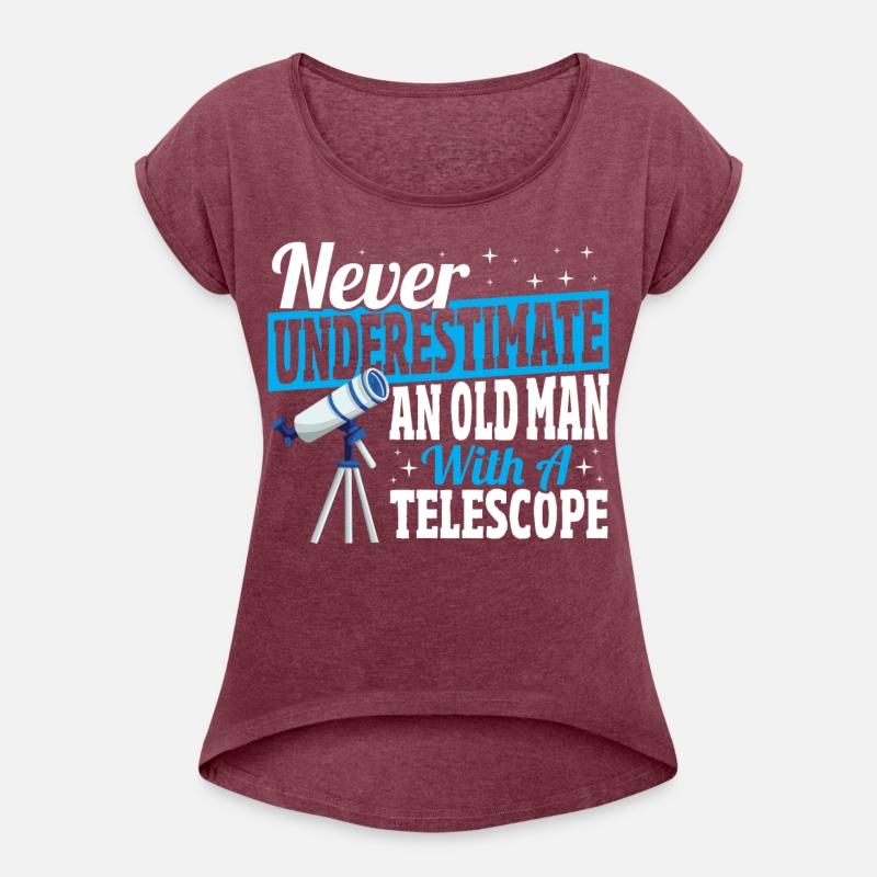 Never Underestimate An Old Man With A Telescope