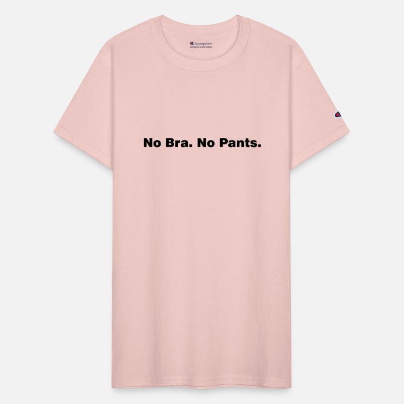 No Bra No Pants