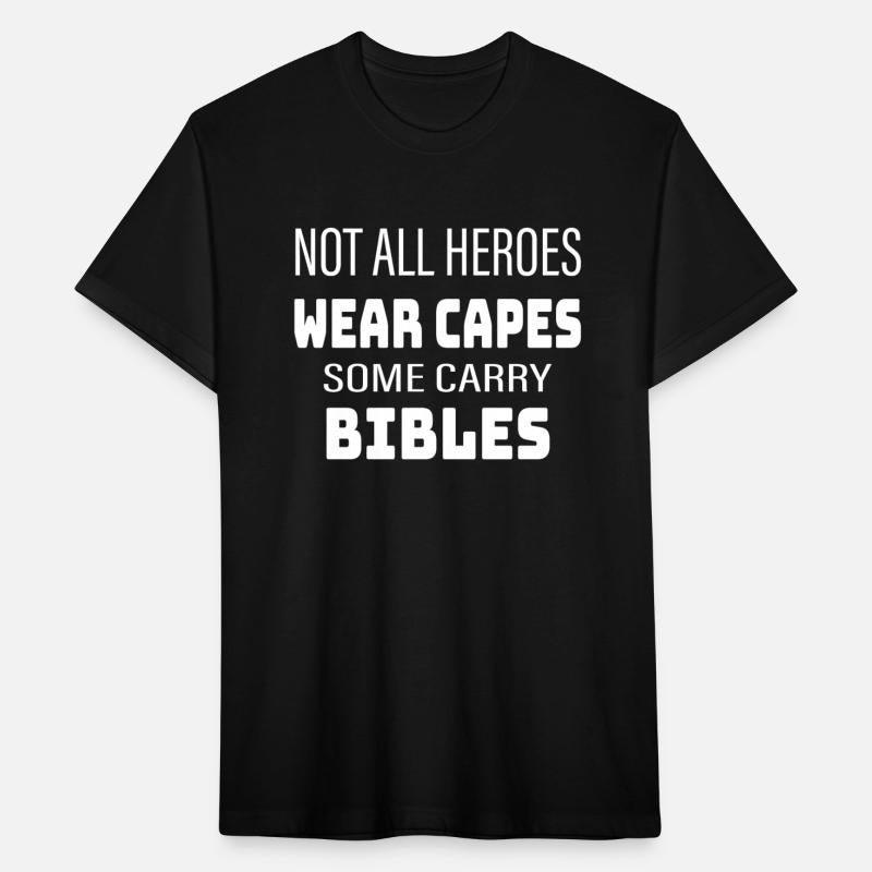 Not All Heroes Wear Capes Some Carry Bibles