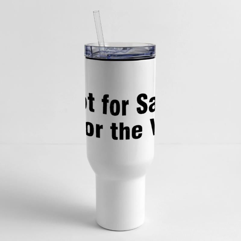 Not For Sale Not For Weak