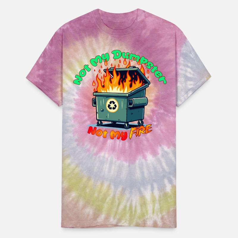 Not My Dumpster Not My Fire