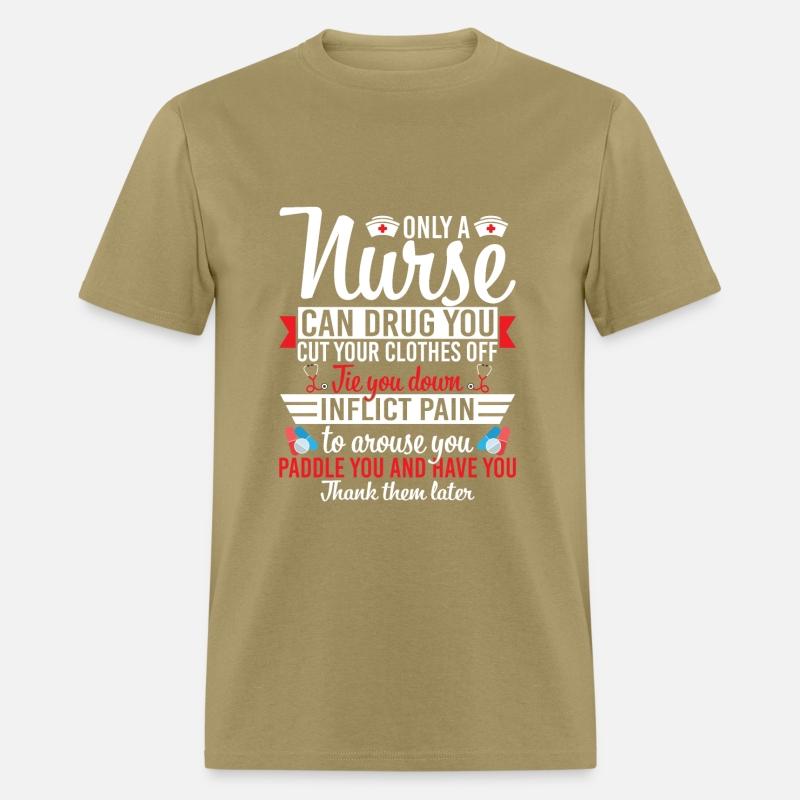 Only A Nurse Can Drug You Cut Your Clothes Off Tie