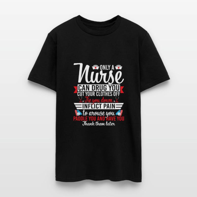 Only A Nurse Can Drug You Cut Your Clothes Off Tie