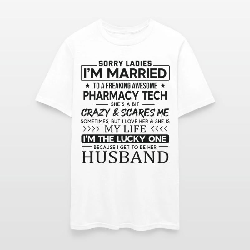 Pharmacy Tech Funny Saying For Husband