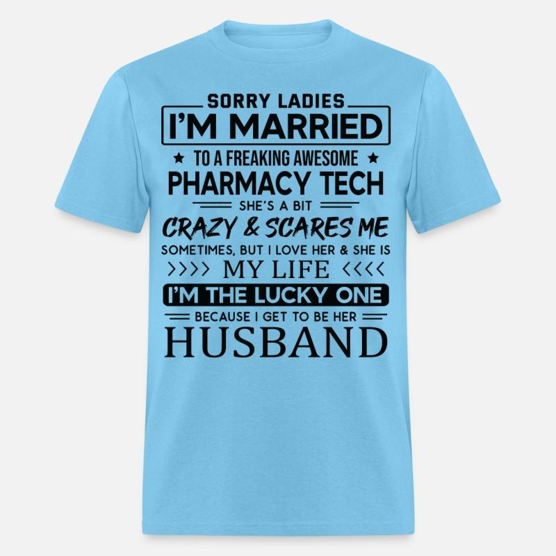 Pharmacy Tech Funny Saying For Husband