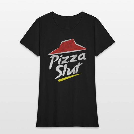 Pizza Slut Pizza Slut