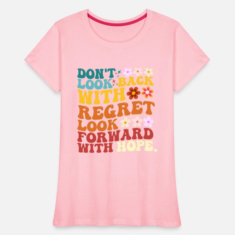 Positive quote: don't look back with regret, retro