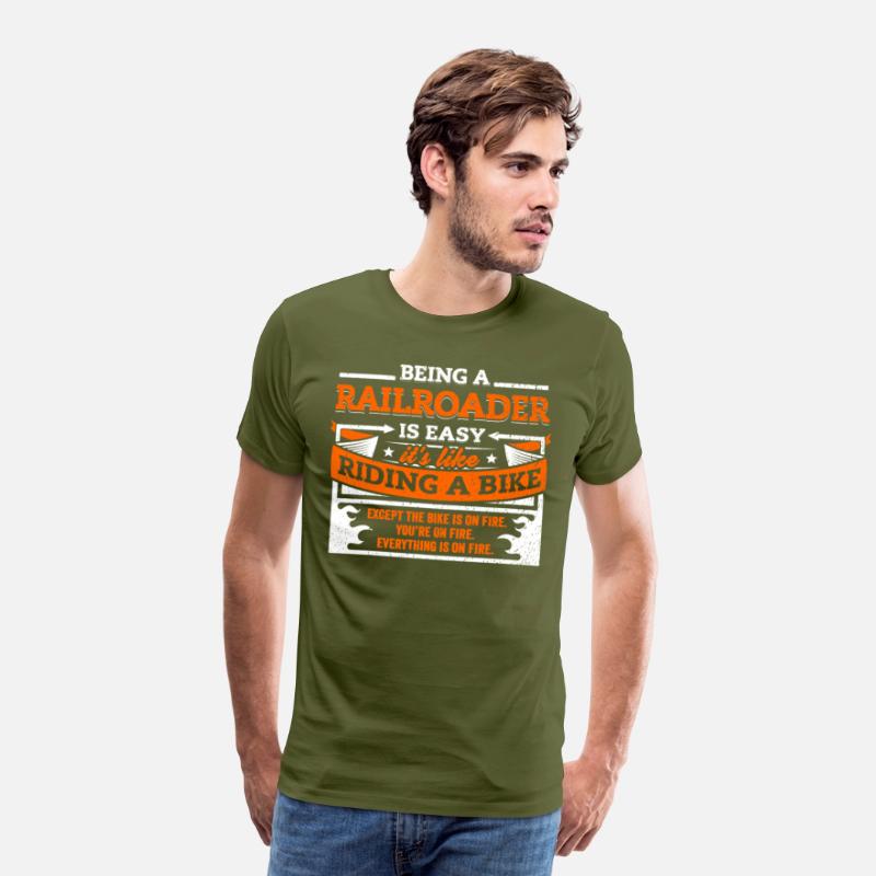 Railroader Shirt: Being A Railroader Is Easy