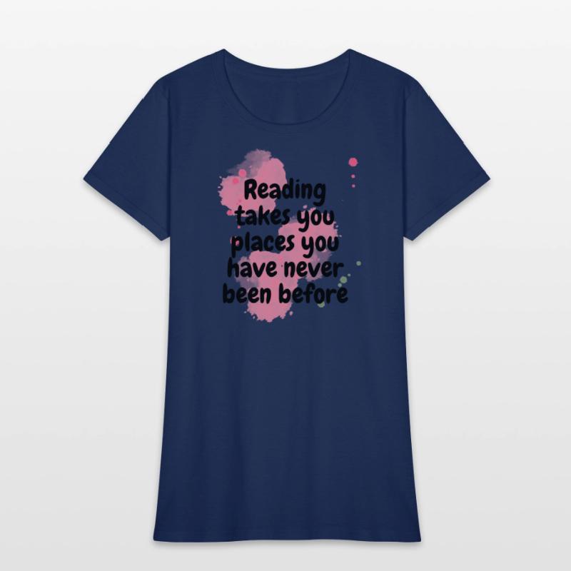 reading takes you places you have never been befor