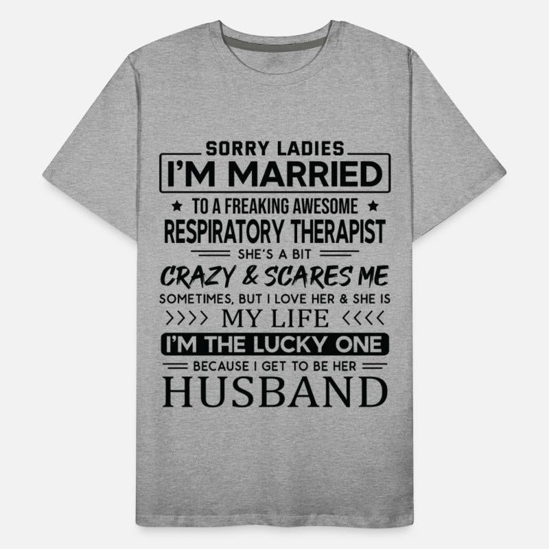 Respiratory Therapist Funny Saying For Husband
