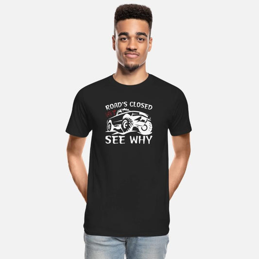 Road's Closed Let's Go See Why