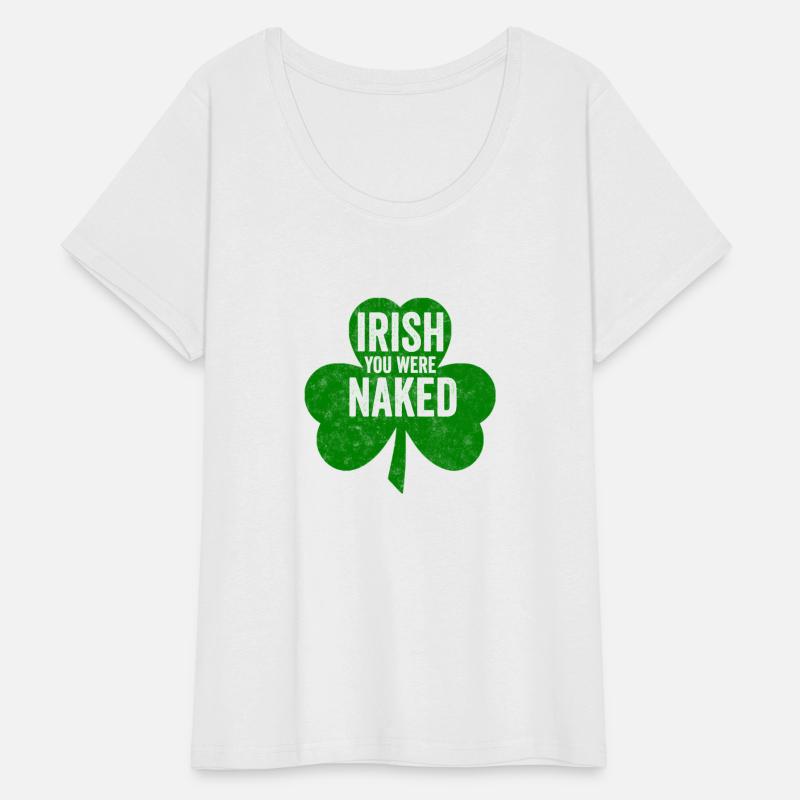 Saint Patric Day Irish You Were Naked