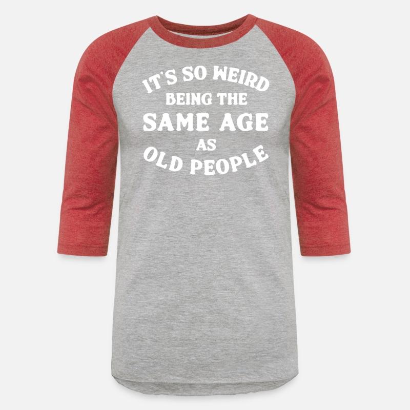 Same Age As Old People