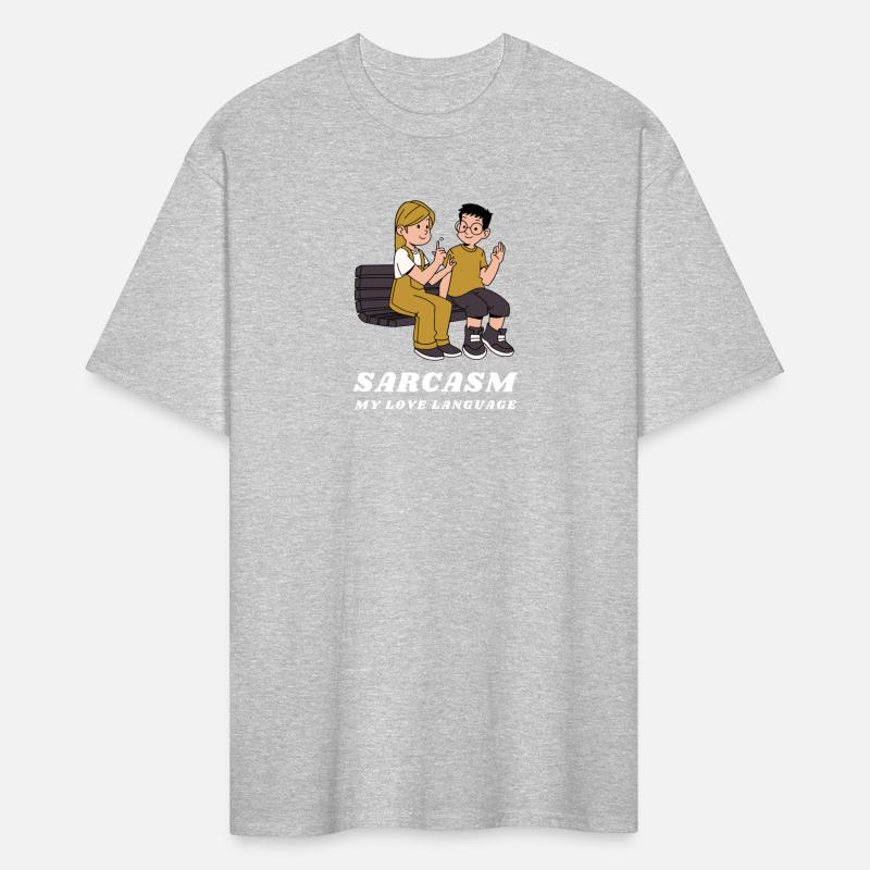 Sarcasm my Love Language