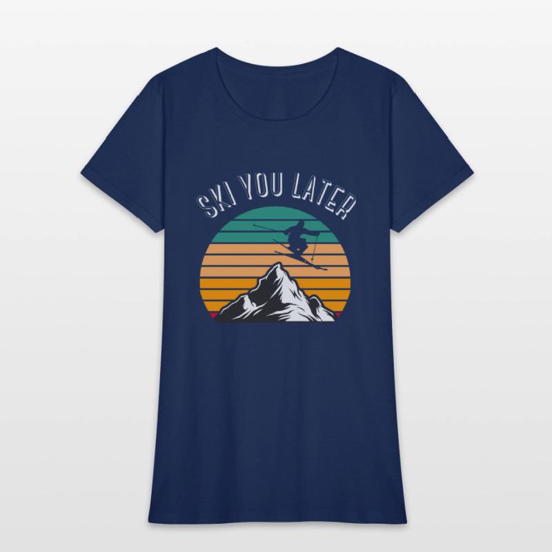 Ski You Later Downhill Skiing Snow Adventure Winte