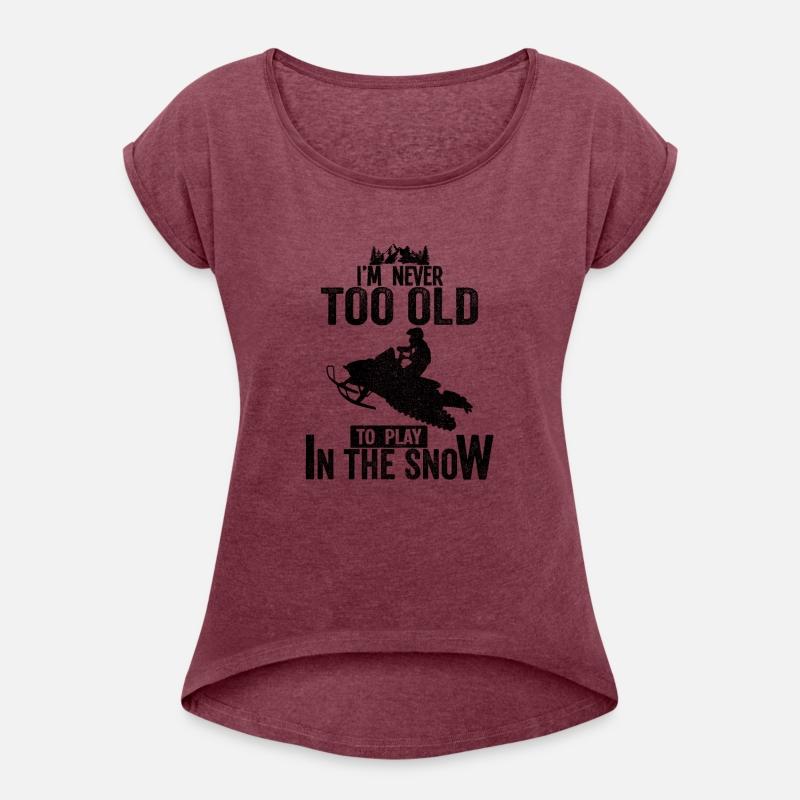 Snowmobile Quotes Im Never Too Old Snow Winter