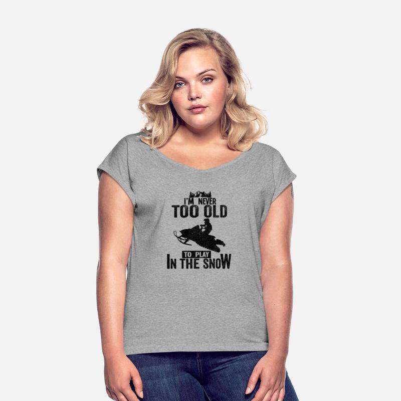 Snowmobile Quotes Im Never Too Old Snow Winter