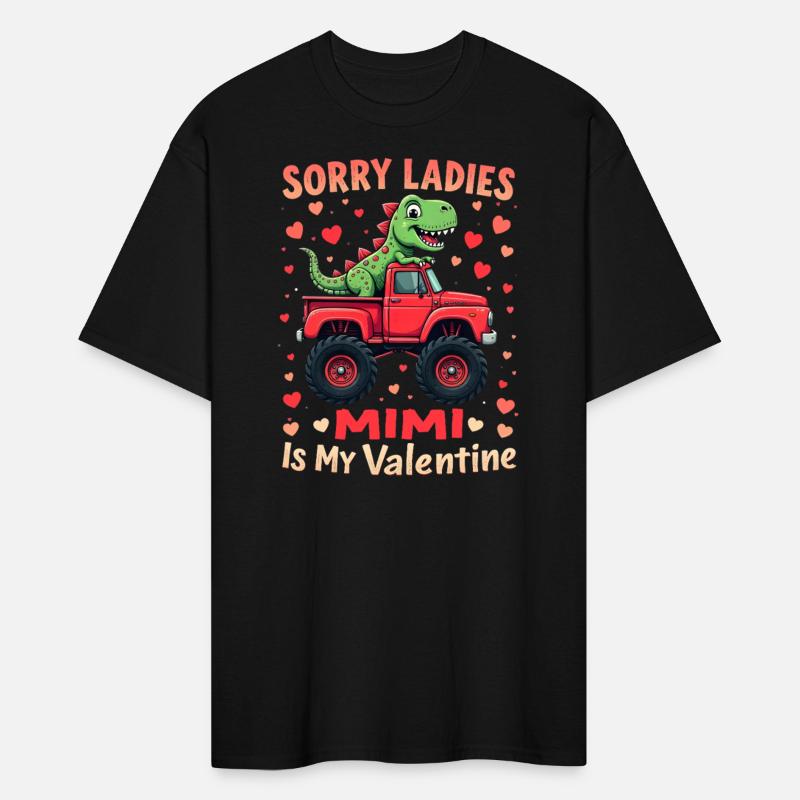 Sorry Ladies Mimi Is My Valentine Dinosaur Truck