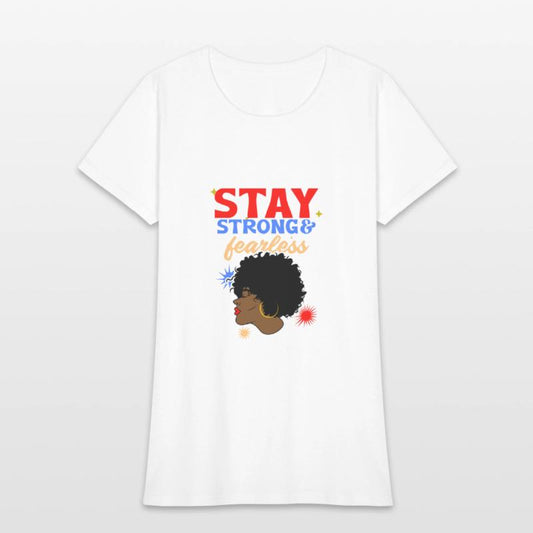 Stay Strong And Fearless