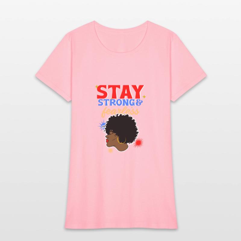 Stay Strong And Fearless