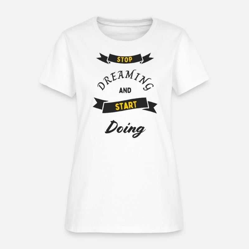 stop dreaming and start doing