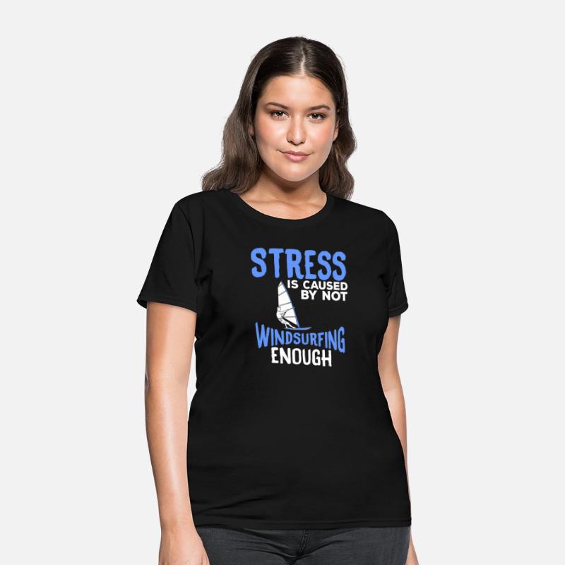 Stress Is Caused By Not Windsurfing Enough Windsur
