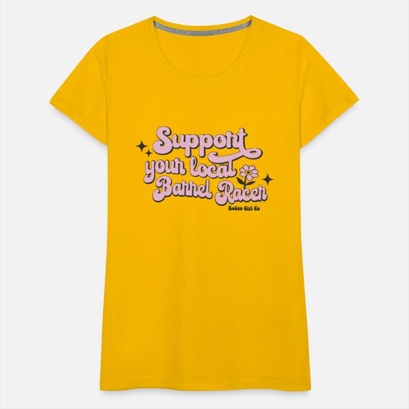 Support your local Barrel Racer Rodeo Girl