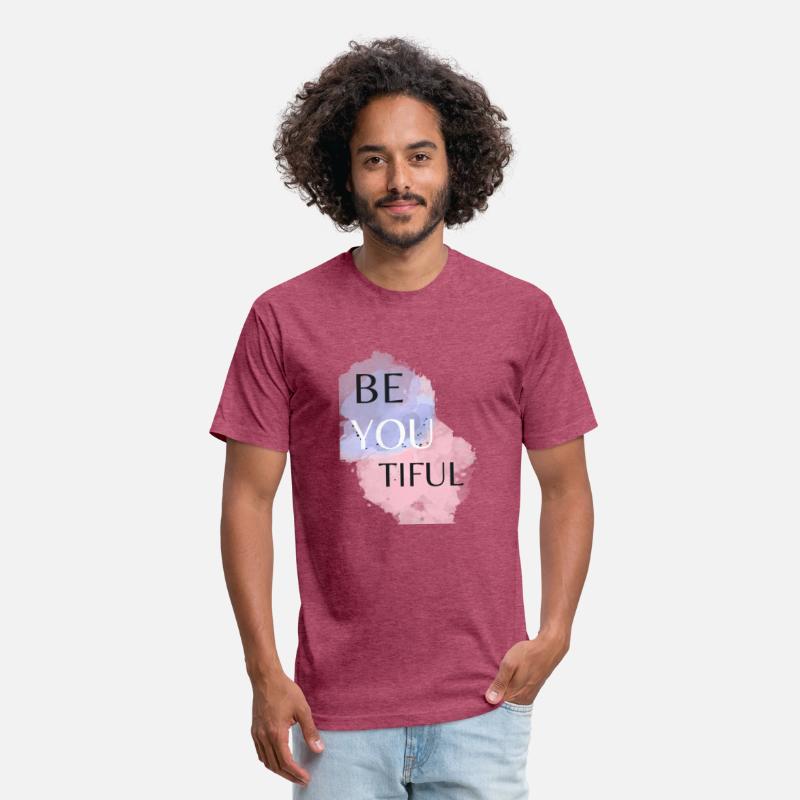 T Shirt Be You Tiful , Women T Shirt, Men T Shirt