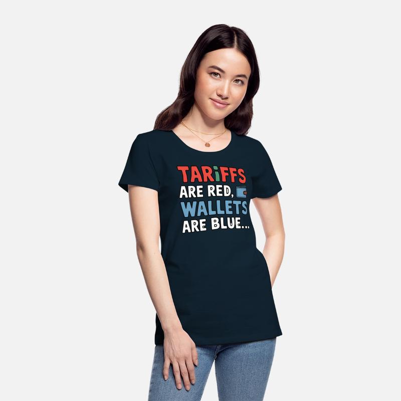 Tariffs Are Red, Wallets Are Blue T-Shirt – Funny