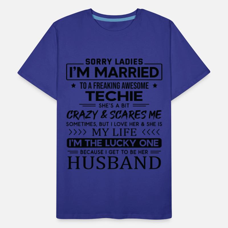 Techie Funny Saying For Husband