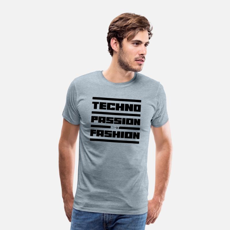 Techno Music Passion Not Fashion