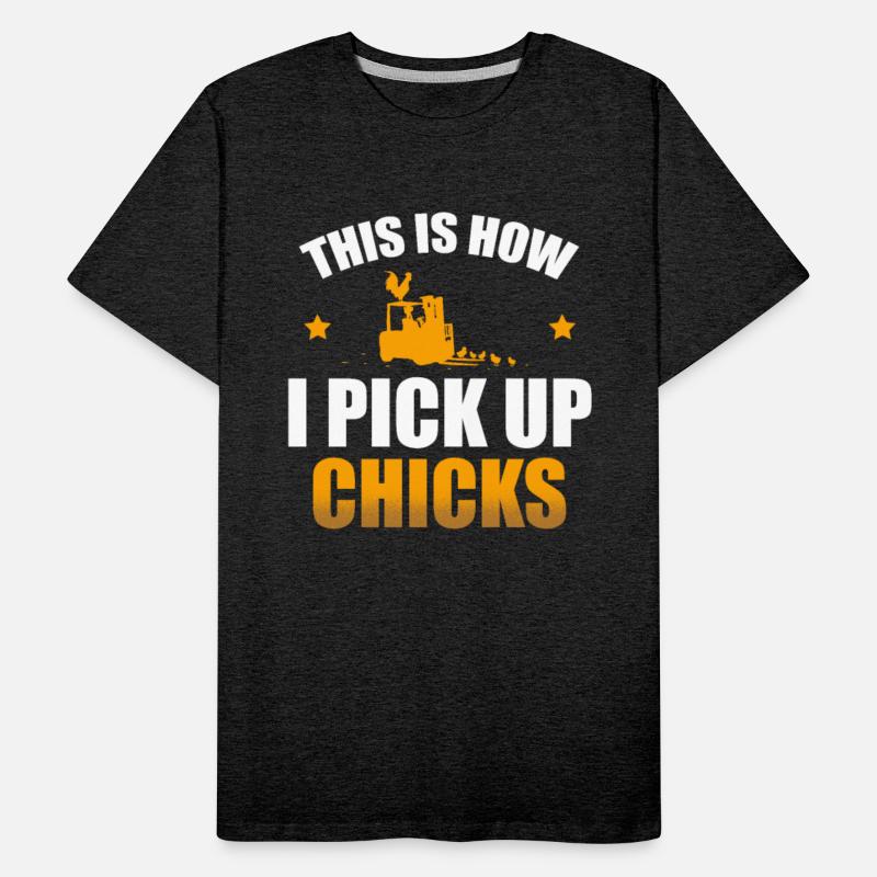 This Is How I Pick Up Chicks Warehouse Forklift