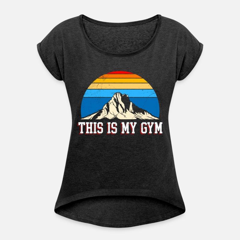 This is my Gym Hiker Mountain lover Hiking