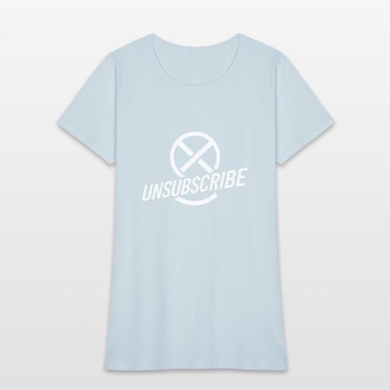 Unsubscribe Funny saying