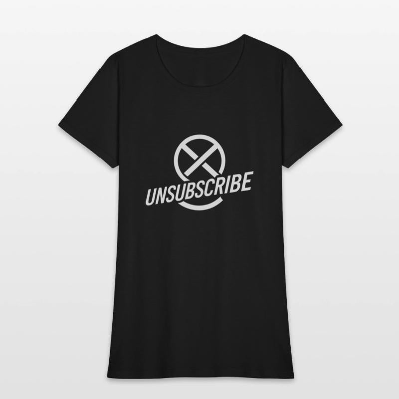 Unsubscribe Funny saying