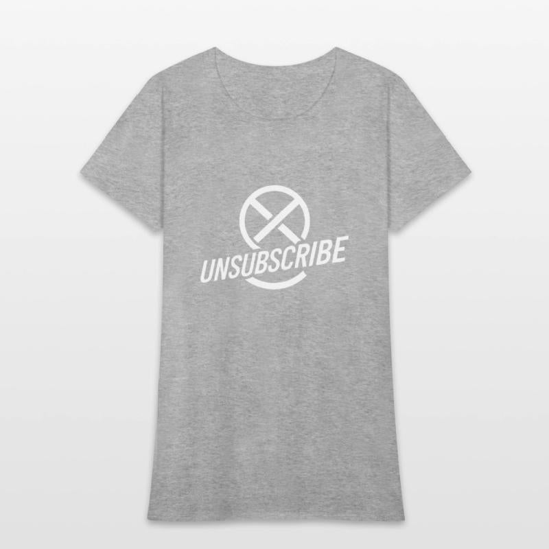 Unsubscribe Funny saying